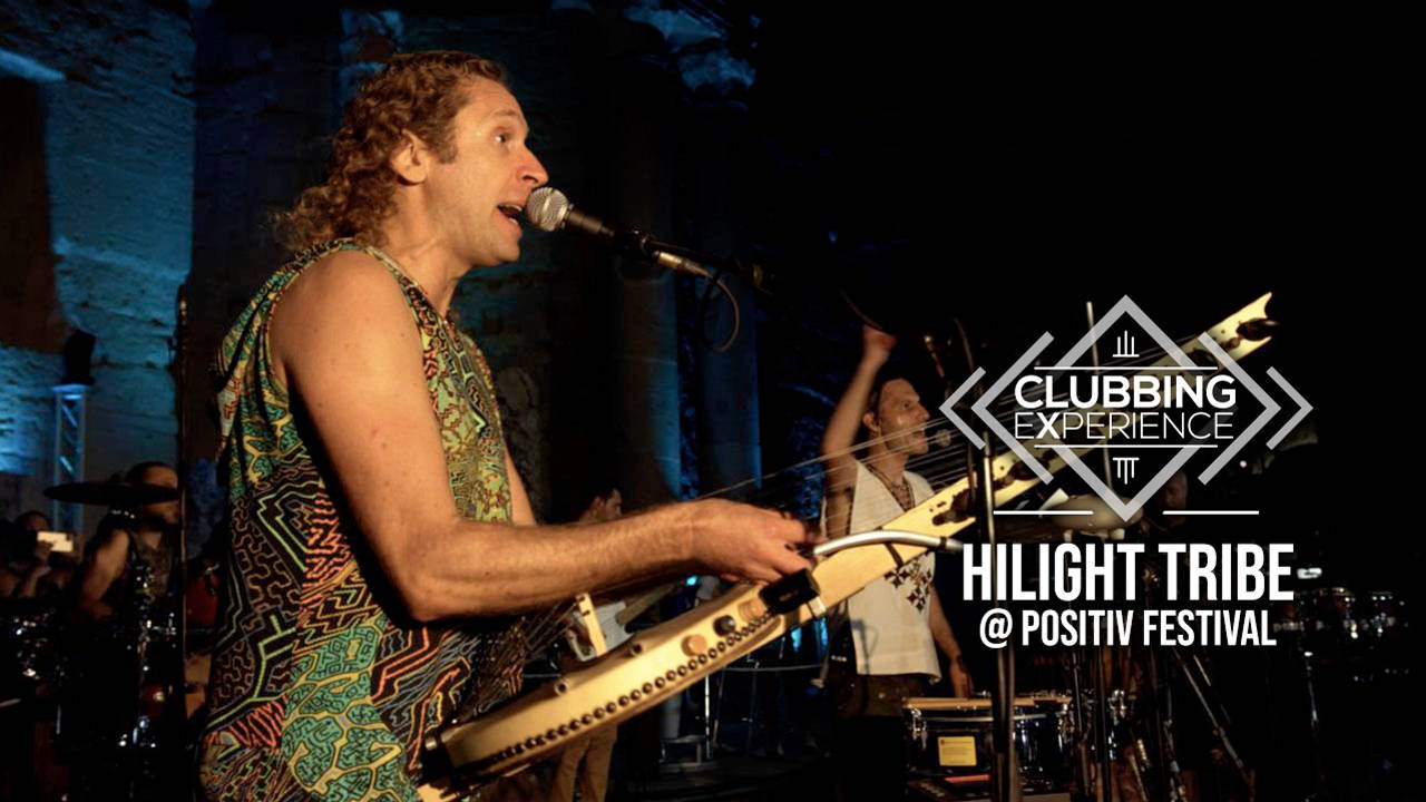 Hilight Tribe @ Positiv Festival